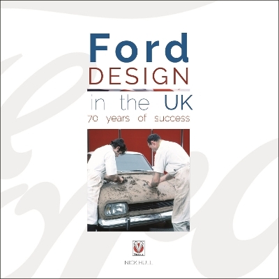 Ford Design in the Uk - 70 Years of Success - Nick Hull