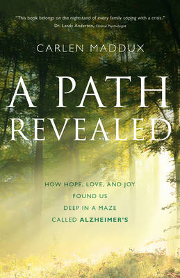 A Path Revealed - Carlen Maddux