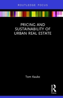 Pricing and Sustainability of Urban Real Estate - Tom Kauko