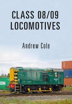 Class 08/09 Locomotives - Andrew Cole