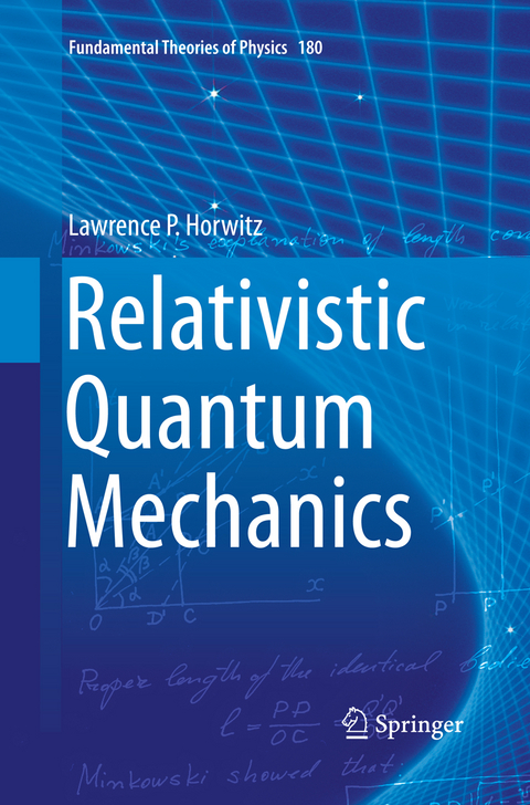 Relativistic Quantum Mechanics - Lawrence P. Horwitz