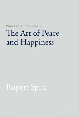 Presence, Volume I - Rupert Spira