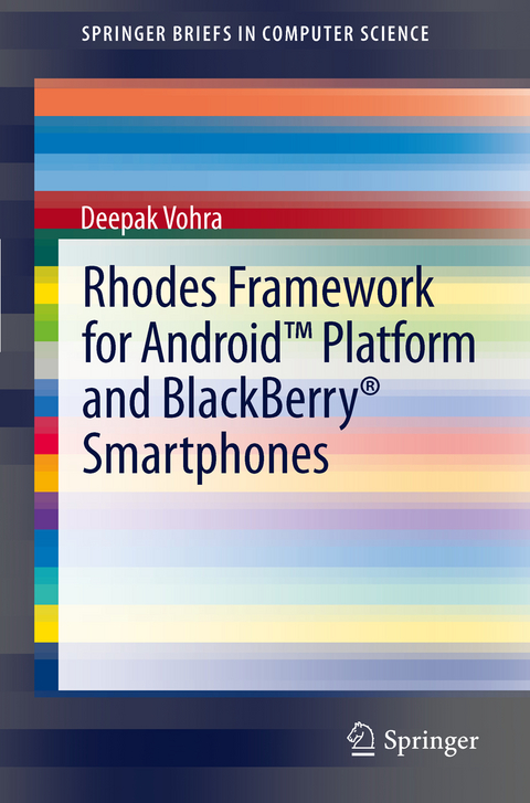 Rhodes Framework for Android™ Platform and BlackBerry® Smartphones - Deepak Vohra