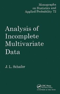 Analysis of Incomplete Multivariate Data - J.L. Schafer