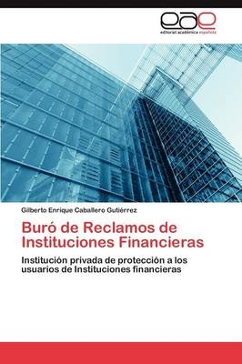 BurÃ³ de Reclamos de Instituciones Financieras - Gilberto Enrique Caballero GutiÃ©rrez