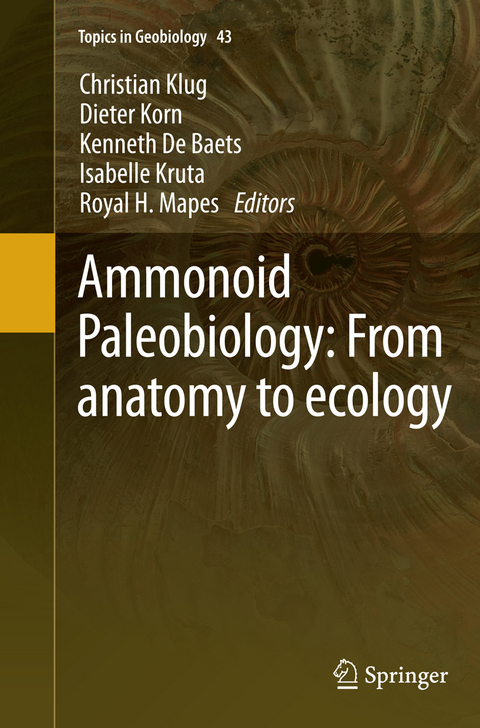 Ammonoid Paleobiology: From anatomy to ecology - 