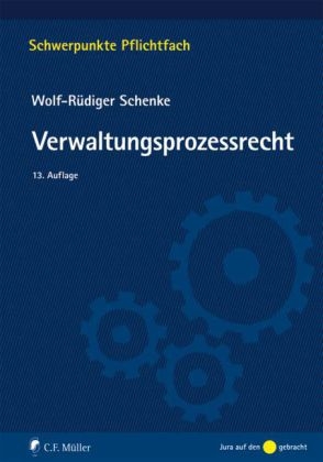 Verwaltungsprozessrecht - Wolf-Rüdiger Schenke