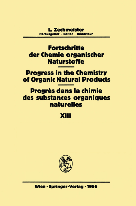 Fortschritte der Chemie Organischer Naturstoffe / Progress in the Chemistry of Organic Natural Products / Progrès dans la Chimie des Substances Organiques Naturelles