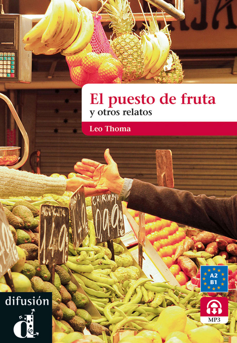 El puesto de fruta y otros relatos - Leo Thoma