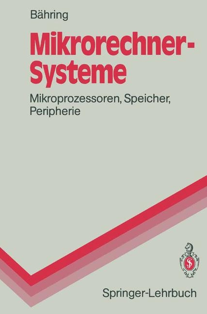 Mikrorechner-Systeme - Helmut Bähring