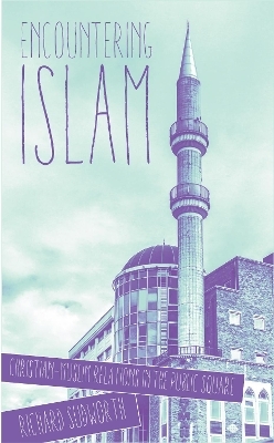 Encountering Islam - Richard Sudworth