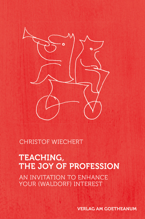 Teaching – The Joy of Profession - Christof Wiechert