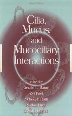 Cilia, Mucus, and Mucociliary Interactions - 