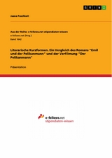 Literarische Kurzformen. Ein Vergleich des Romans "Emil und der Pelikanmann" und der Verfilmung "Der Pelikanmann" - Jaana Puschkeit