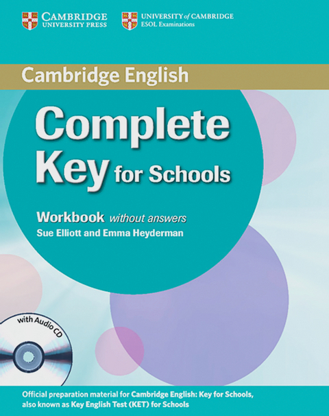 Complete Key for Schools - Sue Elliott, Emma Heyderman