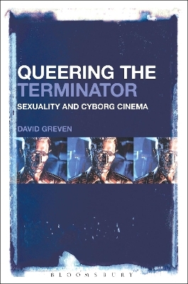 Queering The Terminator - David Greven