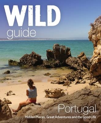 The Wild Guide Portugal - Edwina Pitcher