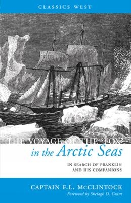 The Voyage of the 'Fox' in the Arctic Seas - Sir Sir Francis Leopold McClintock