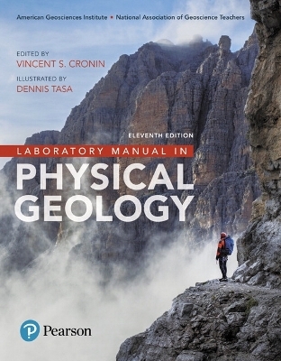 Laboratory Manual in Physical Geology - Agi American Geological Institute,  American Geological Institute,  NAGT - National Association of Geoscience Teachers, Vincent Cronin, Dennis Tasa