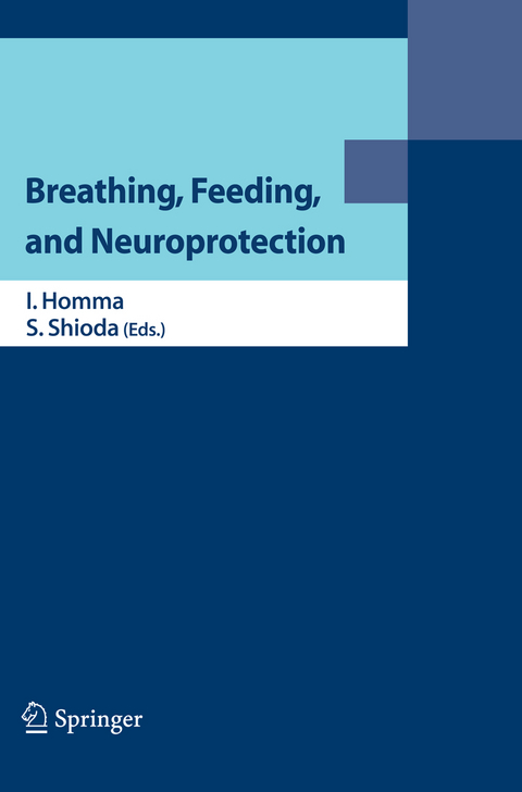 Breathing, Feeding, and Neuroprotection - 