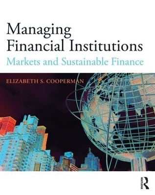 Managing Financial Institutions - Elizabeth Cooperman