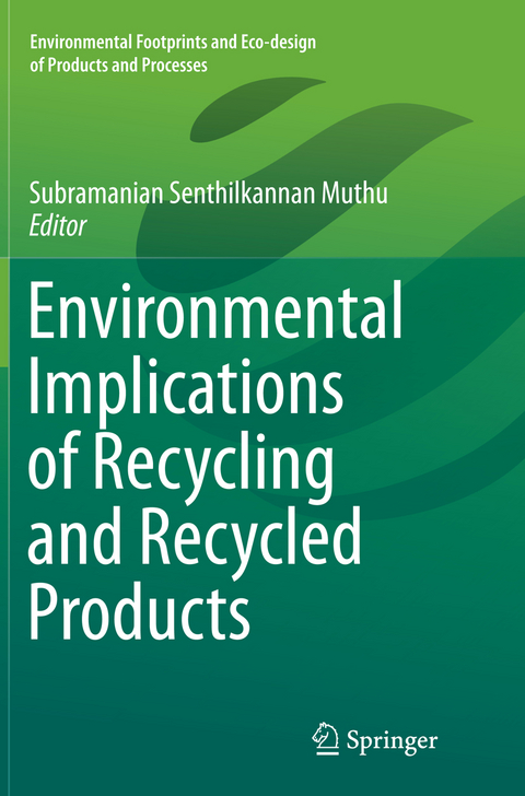 Environmental Implications of Recycling and Recycled Products - 