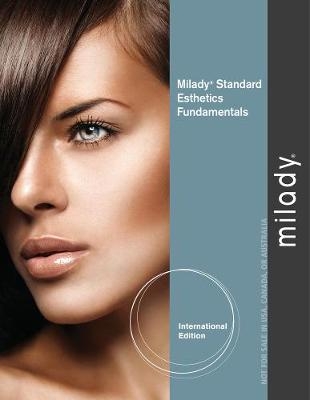 Milady Standard Esthetics: Fundamentals, International Edition -  Milady