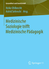 Medizinische Soziologie trifft Medizinische Pädagogik - 