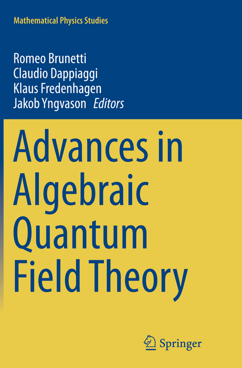 Advances in Algebraic Quantum Field Theory - 