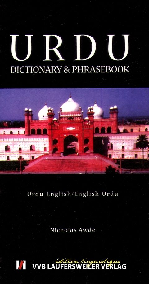 Urdu - Englisch & Englisch - Urdu Wörterbuch + Phrasenteil /Urdu - English & English Urdu Dictionary with Phrasebook - Nicholas Awde