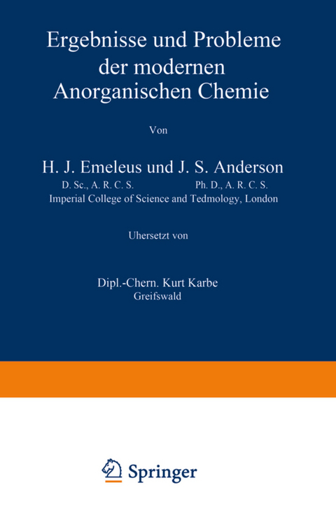 Ergebnisse und Probleme der Modernen Anorganischen Chemie - H.J. Emelaeus, J.S. Anderson, NA Kurt