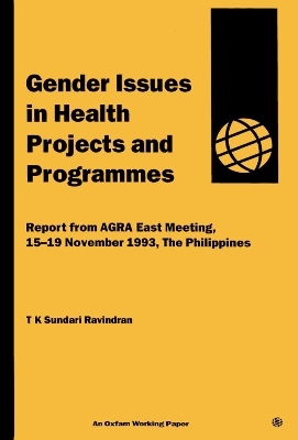 Gender Issues In Health Projects and Programmes - Sundari Ravindran