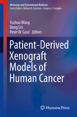 Patient-Derived Xenograft Models of Human Cancer - 