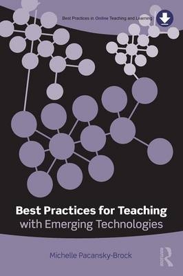 Best Practices for Teaching with Emerging Technologies - Michelle Pacansky-Brock