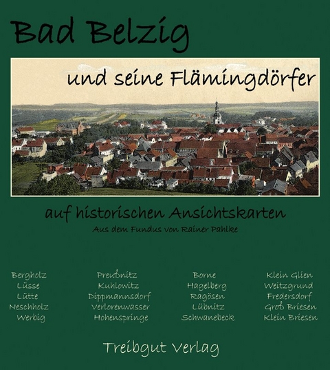 Bad Belzig und seine Flämingdörfer - Helga Kästner