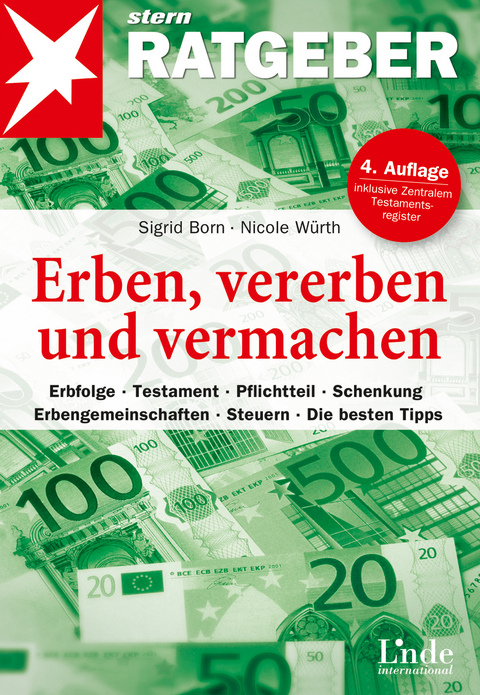 Erben, vererben und vermachen - Nicole Würth, Sigrid Born