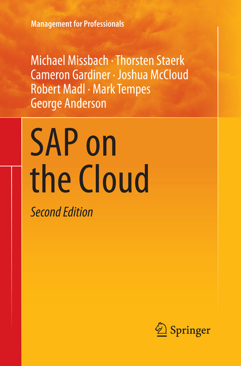 SAP on the Cloud - Michael Missbach, Thorsten Staerk, Cameron Gardiner, Joshua McCloud, Robert Madl, Mark Tempes, George Anderson