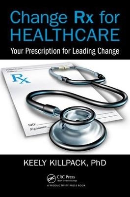 Change Rx for Healthcare - Keely Killpack