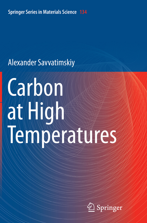 Carbon at High Temperatures - Alexander Savvatimskiy