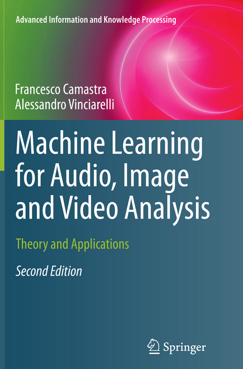 Machine Learning for Audio, Image and Video Analysis - Francesco Camastra, Alessandro Vinciarelli