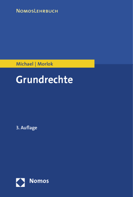 Grundrechte - Lothar Michael, Martin Morlok