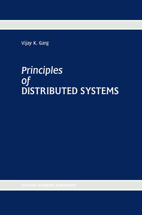 Principles of Distributed Systems - Vijay K. Garg