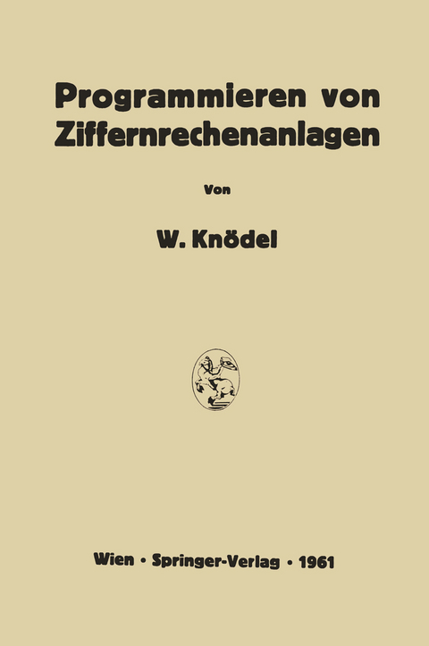 Programmieren von Ziffernrechenanlagen - Walter Knödel