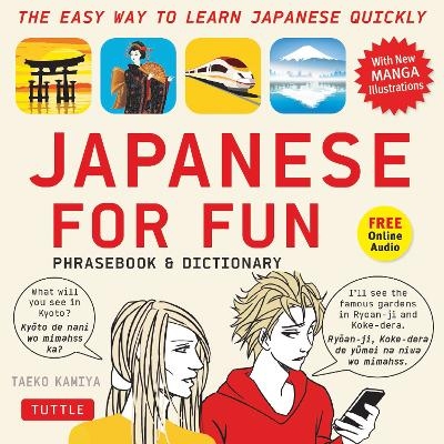 Japanese For Fun Phrasebook & Dictionary - Taeko Kamiya