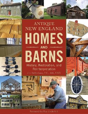 Antique New England Homes & Barns - Jim DeStefano