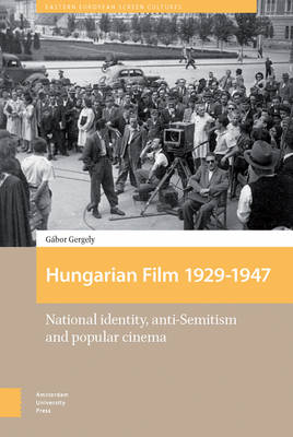 Hungarian Film, 1929-1947 - Gábor Gergely