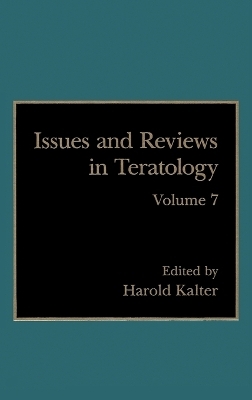 Issues and Reviews in Teratology -  H. Kalter