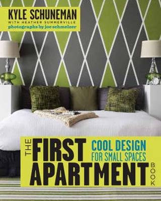 The First Apartment Book - Kyle Schuneman, Heather Summerville