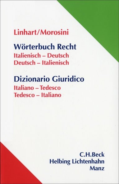 Wörterbuch Recht - Italienisch - Deutsch / Deutsch - Italienisch - Karin Linhart, Federica Morosini