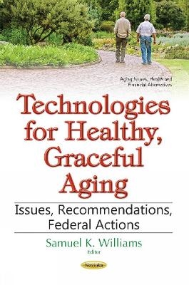 Technologies for Healthy, Graceful Aging - 